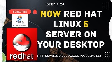 Geek 26 - How to install and configure Linux Red Hat 5 on VMWare virtual machine. #CGeeks