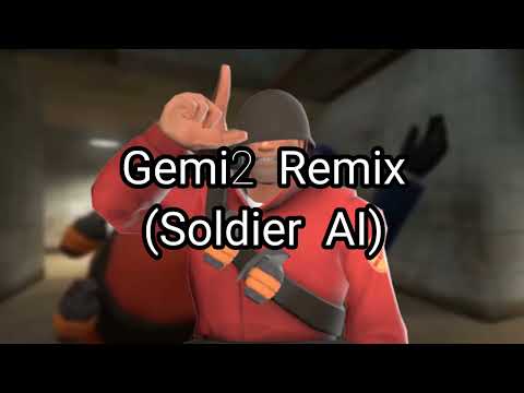 Gemi2 Remix Soldier AI Cover TF2 