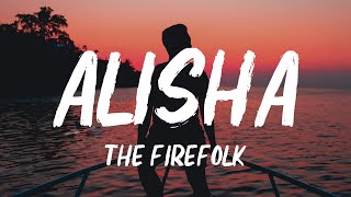 The Firefolk - Alisha (Lyrics)