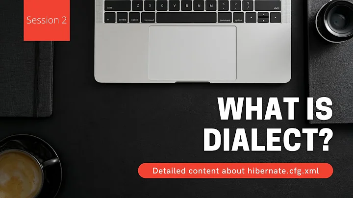 Dialect | Hibernate Configuration File hibernate.cfg.xml