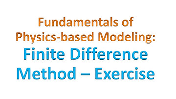 MS - Fundamentals of Physics-Based Modeling - Part 3: Finite Difference Method - Exercise