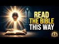1 Powerful Way to Read the Bible That Will Transform Your Life.”