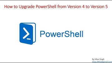 How to Upgrade PowerShell from Version 4 to Version 5 on Windows Server 2012 R2