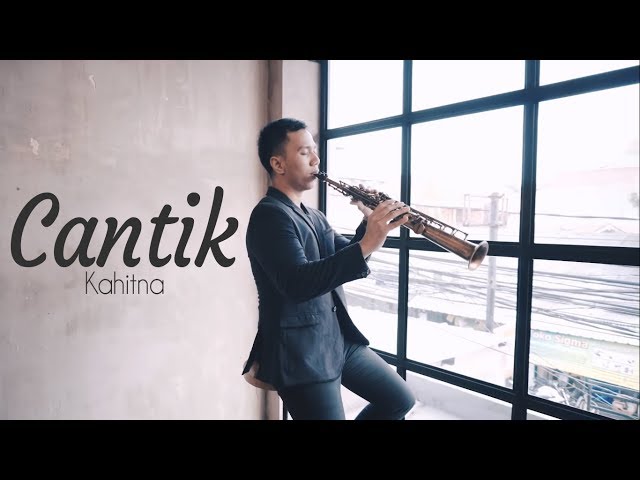 Cantik - Kahitna (Saxophone Cover by Desmond Amos) class=