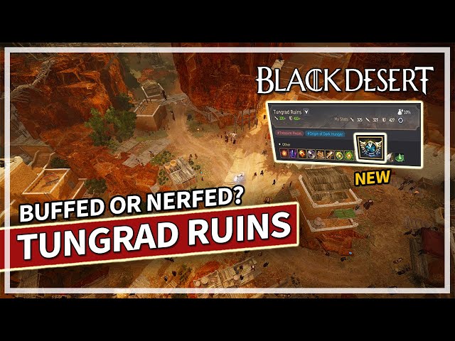 Tungrad Ruins Buffed or Nerfed? - Awakening Dark Knight | Black Desert class=