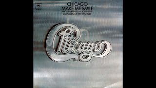 Video thumbnail of "Chicago - Make Me Smile [Single Edit] (2021 Remaster)"