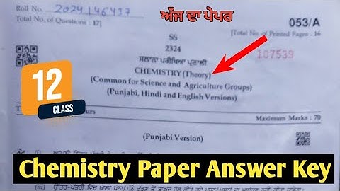 Chemistry Paper Answer Key Class 12th | Answer key of Chemistry 12 | PSEB Chemistry Answer 2024