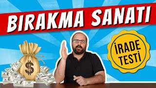 BIRAKMA SANATI - TEST İLE İRADENİZİ ÖLÇELİM