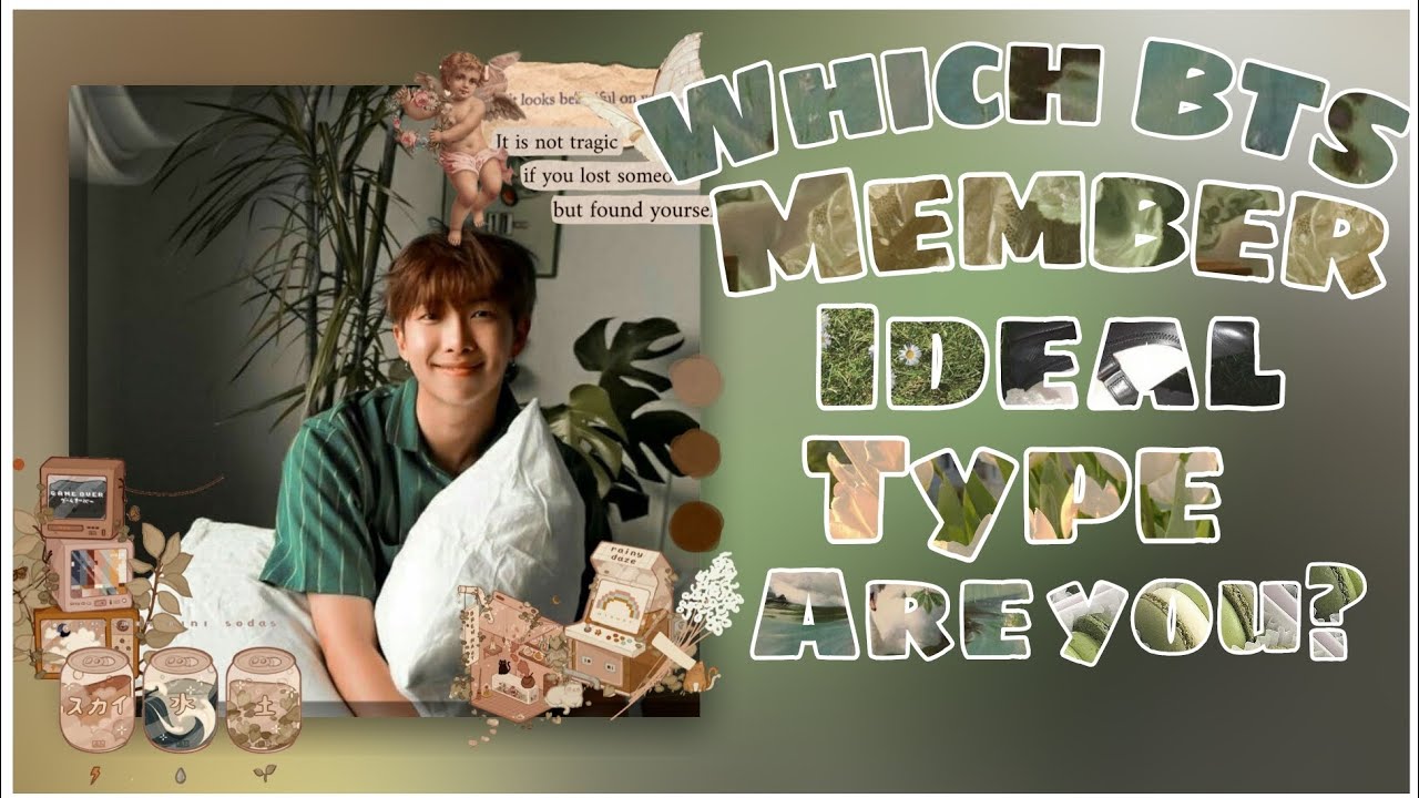 Which BTS member Ideal type are you ?,✨