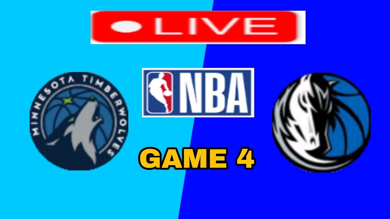 NBA LIVE🛑 GAME 4 DALLAS VS TIMBERWOLVES 2024 LIVE SCOREBOARD YouTube