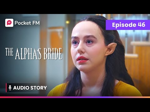 Ep 46 The Alpha S Bride Audio Series