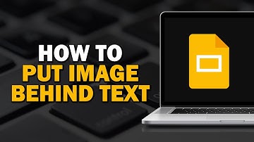 How To Put Image Behind Text In Google Slide (Easiest Way)​​​​​​​