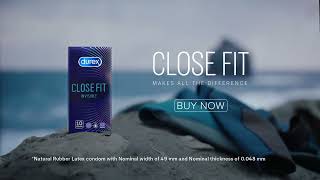 Durex Close Fit The Close Fit Makes All The Difference