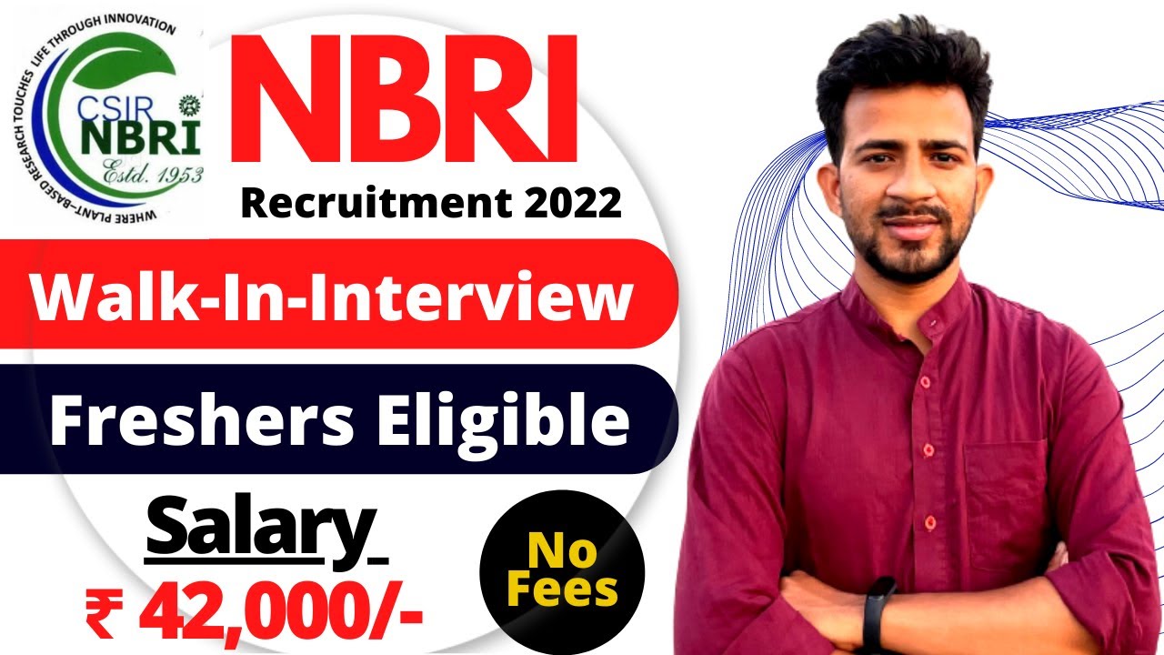 csir-nbri-recruitment-2022-salary-42-000-hra-freshers-eligible