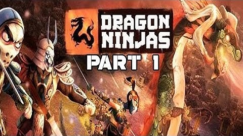 Dragon Ninjas Gameplay Walkthrough Part 1 [Android/iOS]