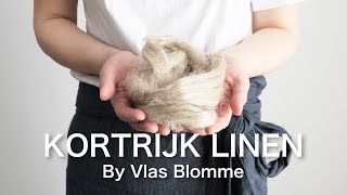 【Vlas Blomme】世界から高い評価を受ける"コルトレイクリネン"とは？