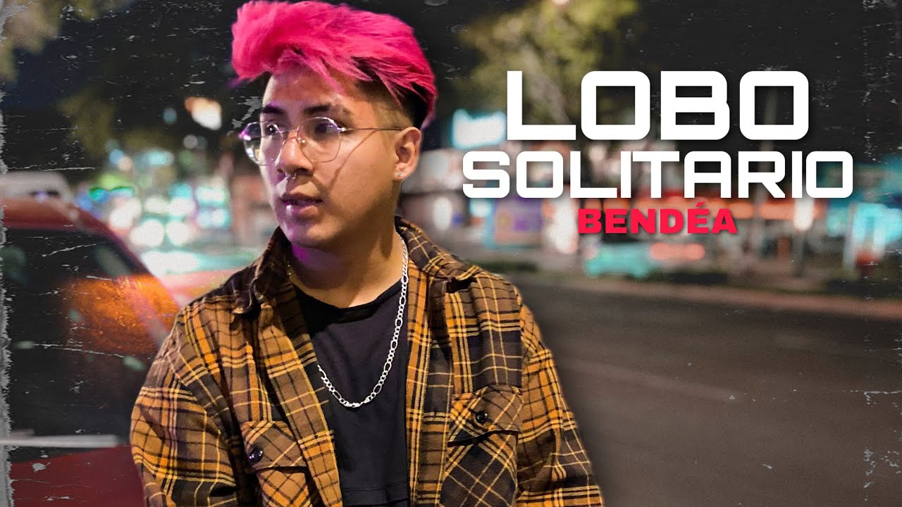 BENDÉA // LOBO SOLITARIO 🥱 (VIDEO OFICIAL) 