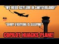 Copilot hijacks plane and seeks asylum in switzerland atc aviation