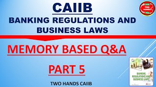 BRBL MEMORY BASED Q&amp;A PART 5 I BRBL CAIIB I TWO HANDS CAIIB I BRBL TWO HANDS CAIIB