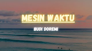 MESIN WAKTU - BUDI DOREMI COVER | TAMI AULIA