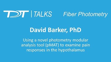 TDT Talks | Fiber Photometry - David Barker, PhD