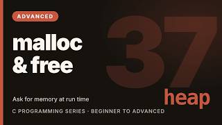 C Programming Tutorial #37: Dynamic Memory: malloc and free | Learn C (Advanced)