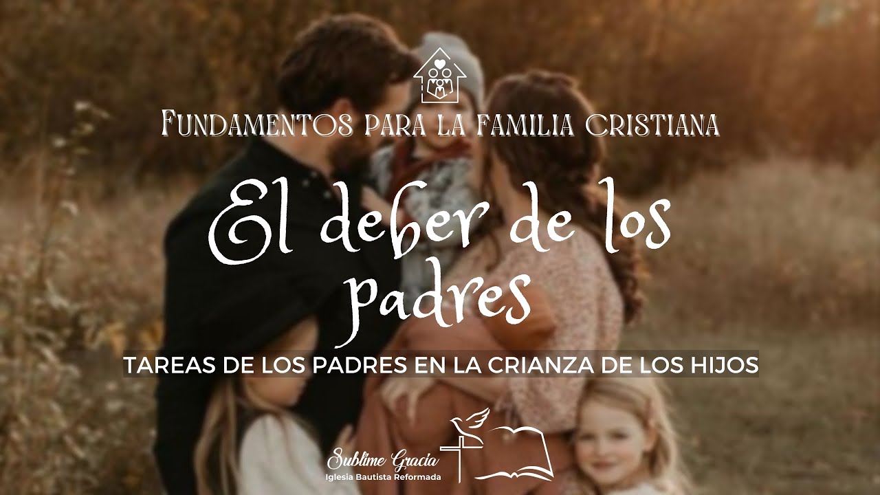 Tareas en la crianza de los hijos | El deber de los padres | Pr. Boris ...