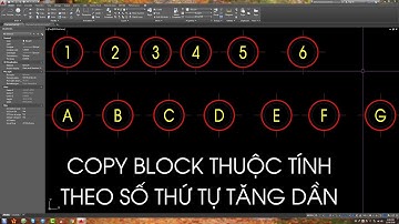 Lisp copy Bolck thuộc tính theo số thứ tự tăng dần (Block Attribute) trong AutoCad