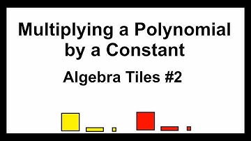 Polynomials 28 - Multiplying a Polynomial by a Constant - Algebra Tiles #2