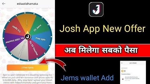Josh App free Spin offer 2022 |Josh App Paise kaise kamaye Josh App Jems wallet opsan @LikeHelp