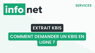 Comment Demander Un Kbis En Ligne ? Définition, Aide, Lexique, Tuto, Explication