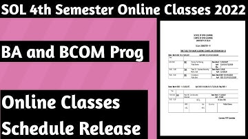 SOL 4th Semester Online Classes Schedule Release 2022 | BA and BCOM Prog