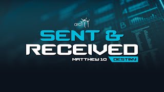 Sent & Received | Destiny | Sunday 26th October 2025