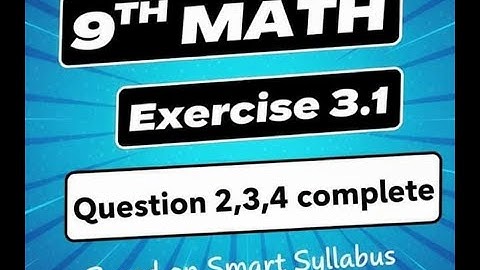 9Th Class Math New Book 2025 Exercise 3.1 Question 2,3,4 complete|| PCTB || Smart Syllabus