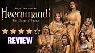 HEERAMANDI THE DIAMOND BAZAR | NETFLIX INDIA | WEB SERIES REVIEW | TAKE REVIEW SAMEER