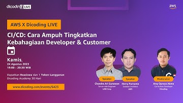 AWS X Dicoding LIVE "CI/CD: Cara Ampuh Tingkatkan Kebahagiaan Developer & Customer"