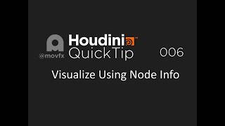 Houdini Quicktip 006 -  visualize using nodeInfo