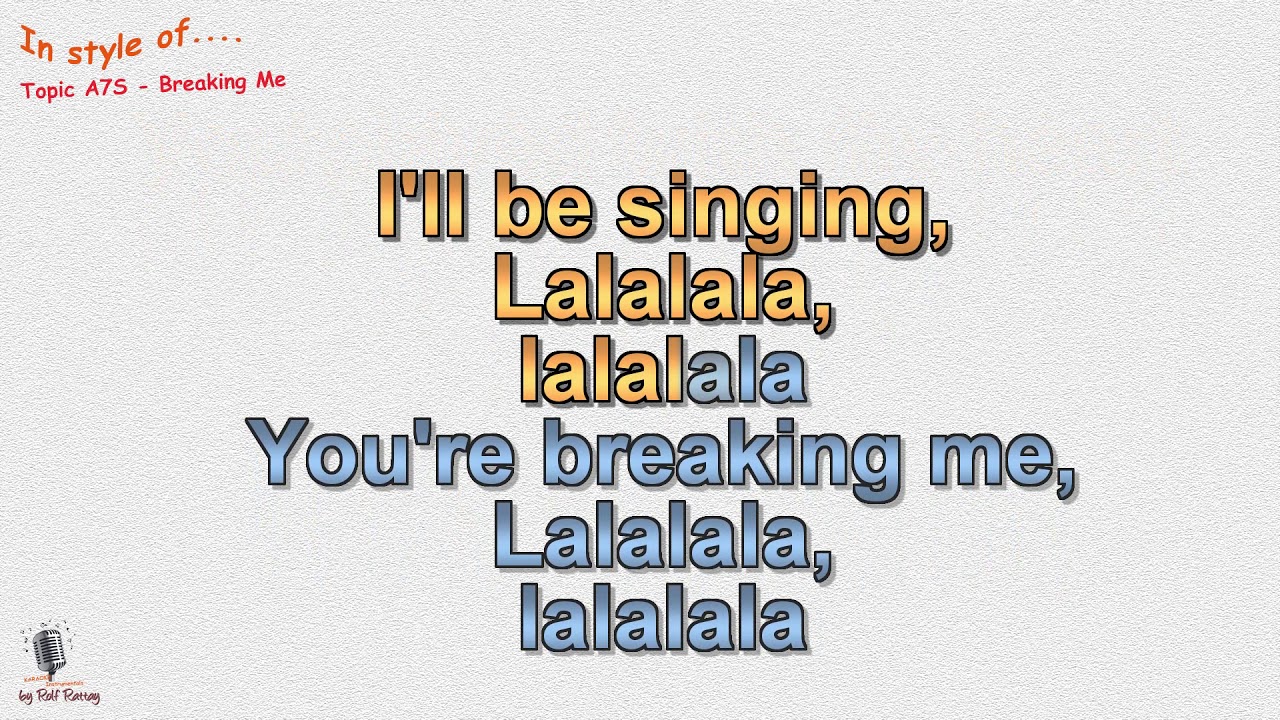 Breaking topic. Topic a7s Breaking me. Breaking me topic.