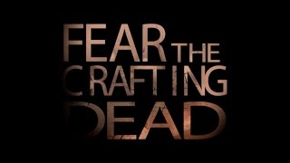 Fear The Crafting Dead Teaser Trailer