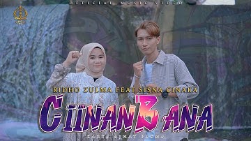 Ridho Zulma feat Sisna Cinaka - Ciinan Bana (Official Music Video)