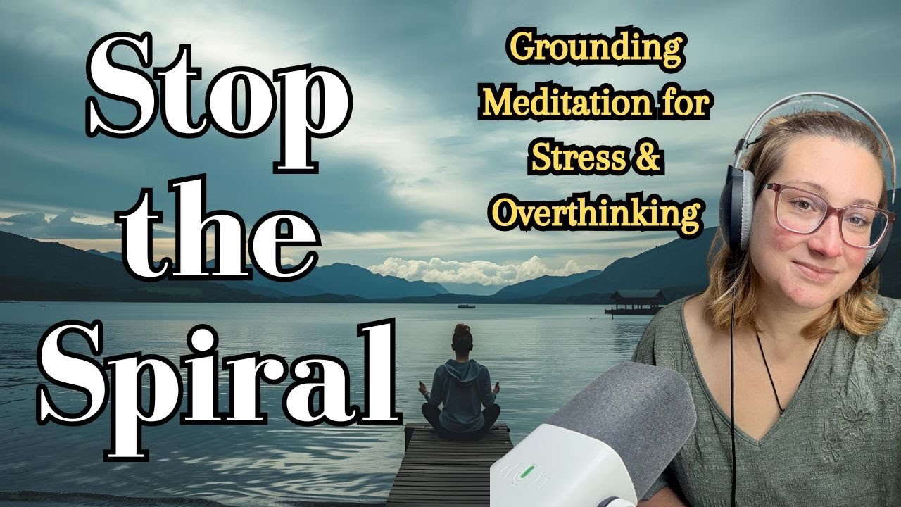 How to Stop Overthinking When Spiraling | Guided Meditation for Calm ...