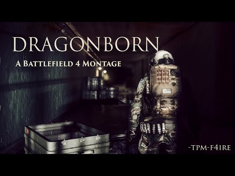 DRAGONBORN | Battlefield 4 Montage