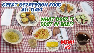 We Ate Depression Era Food ALL DAY! Menu #2  What Did It Cost In 2021?  Healthy Budget Meals For 2