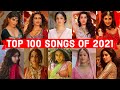 Top 100 Hindi Songs of 2021 🎵