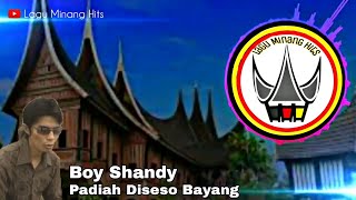 Boy Shandy - Padiah Diseso Bayang | Lagu Minang Hits