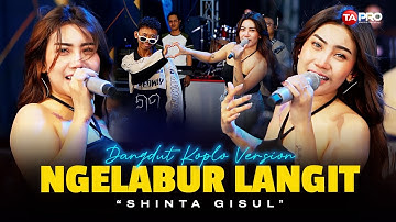 NGELABUR LANGIT - Shinta Gisul (Live Dangdut Lembayung Music) | Nabur uyah nong segoro