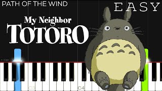 Path of the Wind - My Neighbor Totoro | EASY Piano Tutorial