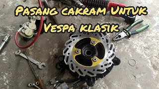 membuat cakram Vespa