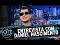 The Noite (20/03/15) - Entrevista com Daniel Nascimento