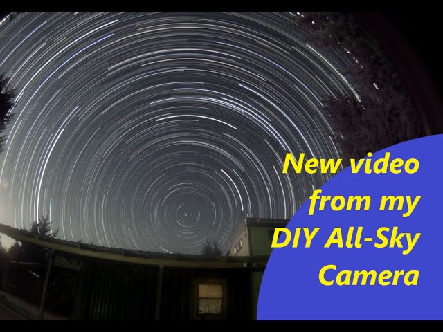 Time Lapse Videos From My All Sky Camera Youtube Time Lapse Videos From My All Sky Camera Youtube